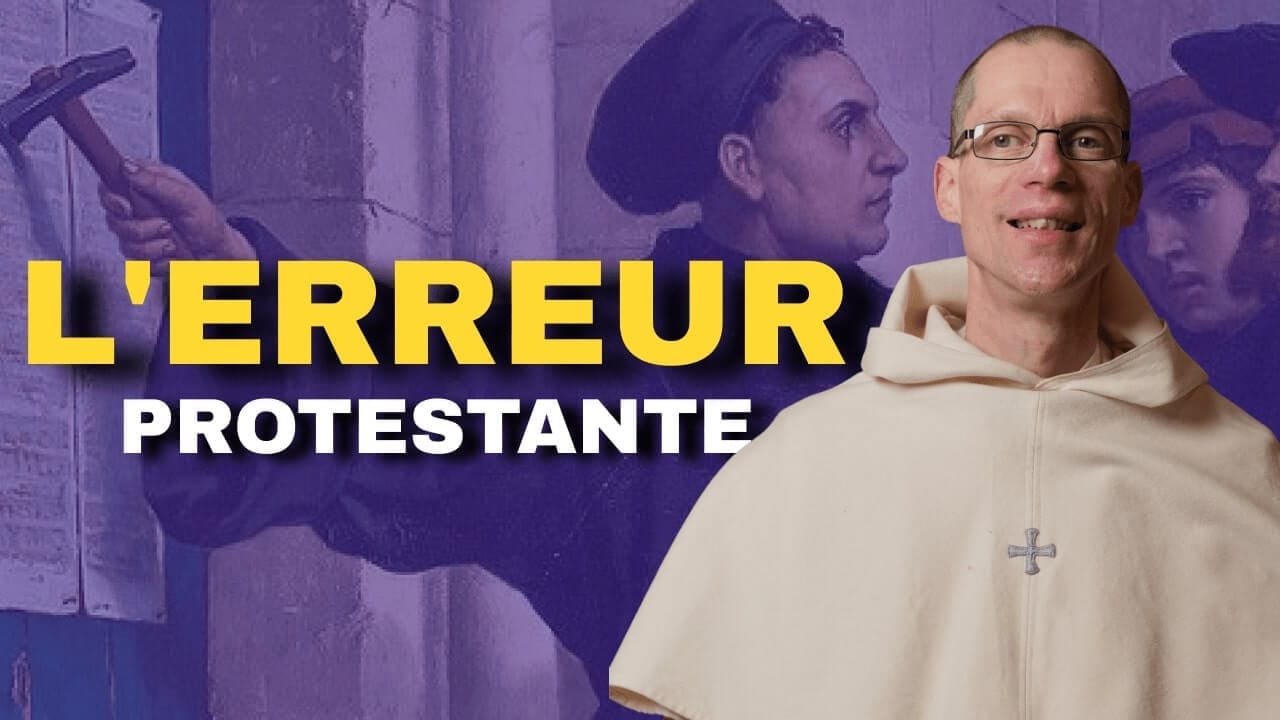 L'erreur protestante (J4)